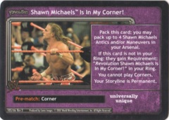 Shawn Michaels Is In My Corner!